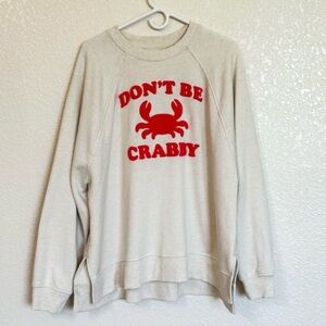 Aerie Don’t be crabby Sweatshirt - Sz Large